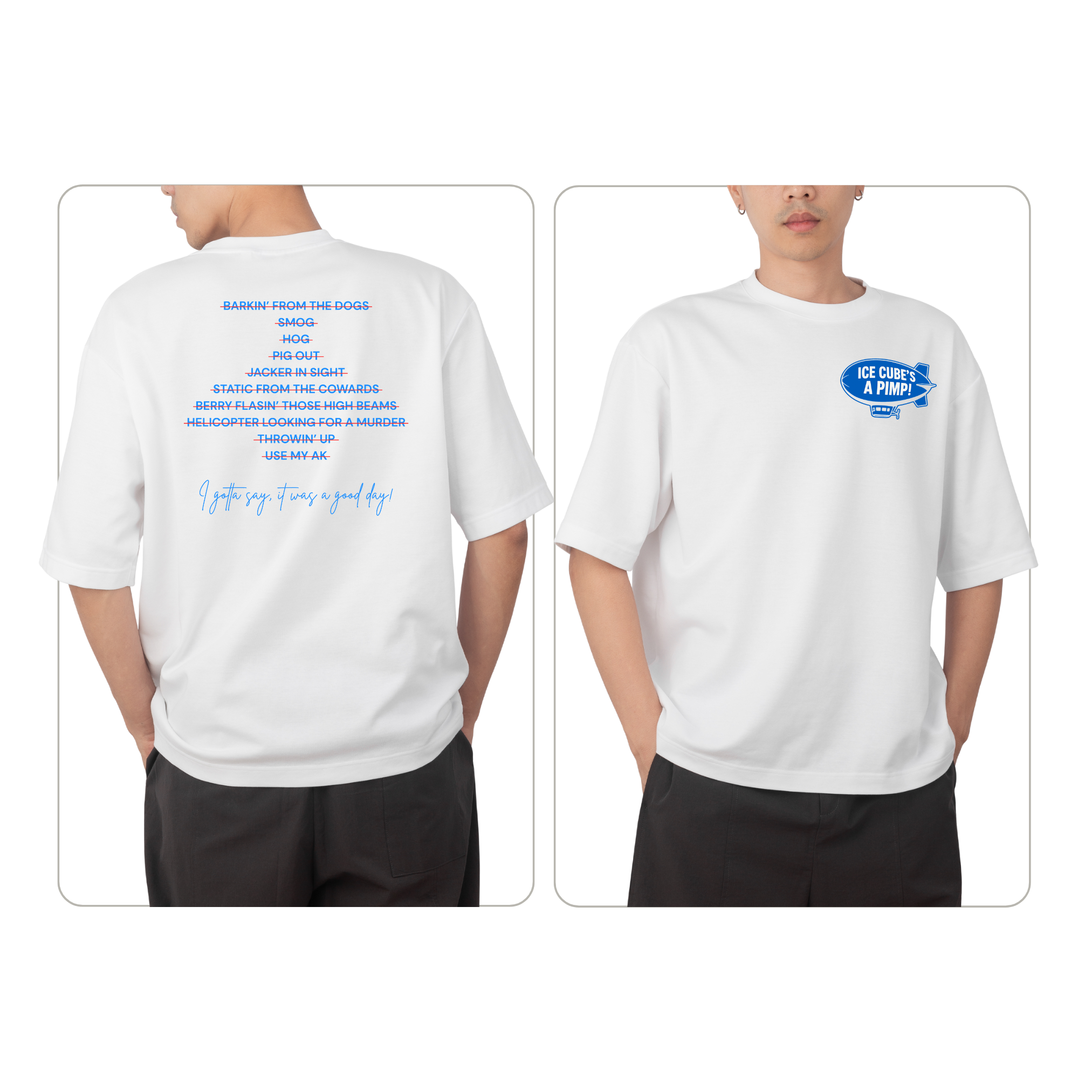 It Was a Good Day - Ice Cube Lyric Tee