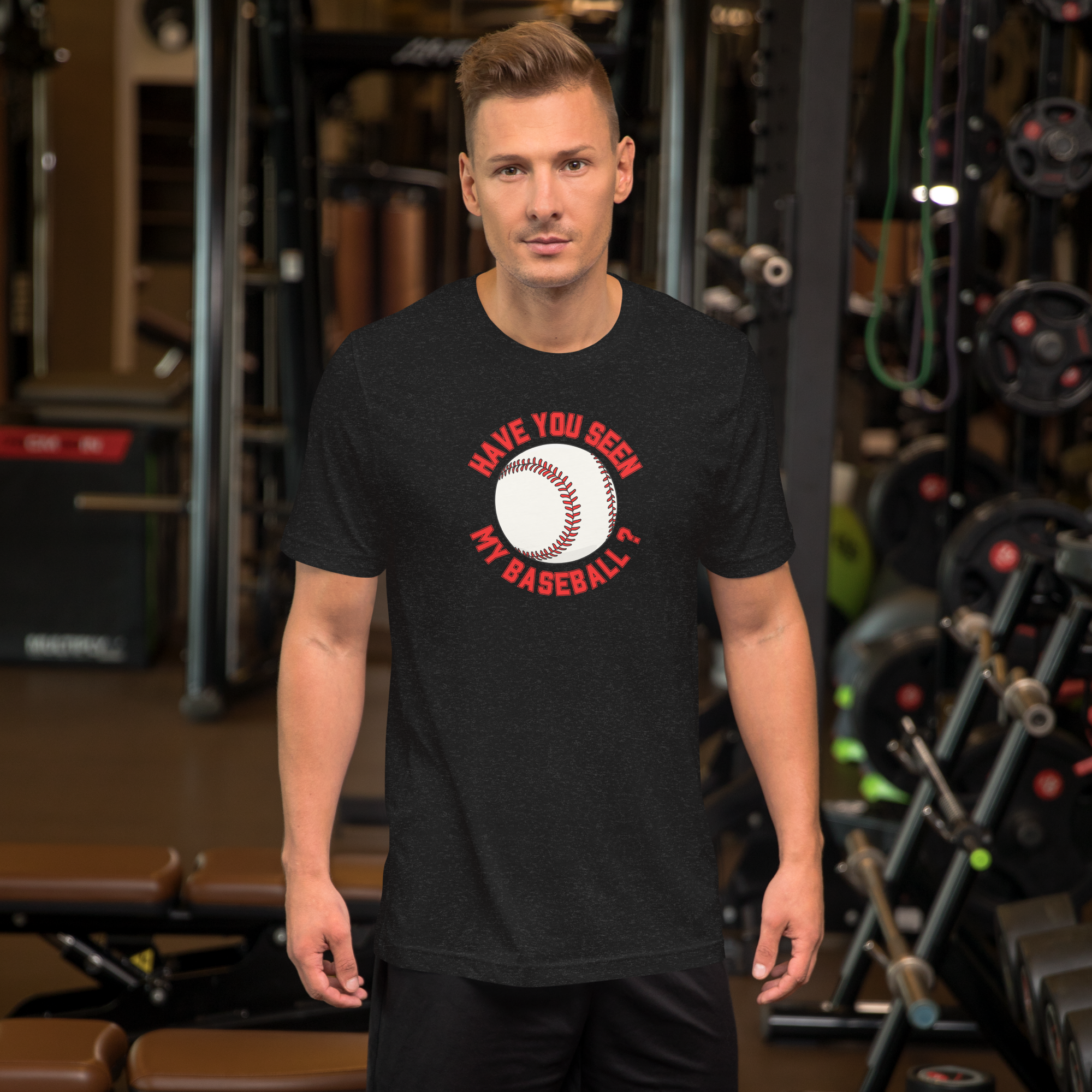 Have You Seen My Baseball T-Shirt